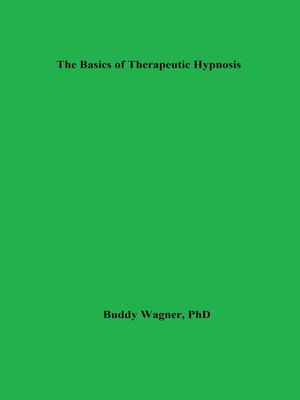 cover image of The Basics of Therapeutic Hypnosis